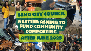 Ask Your Council Member to Continue Funding Community Composting! - Big Reuse