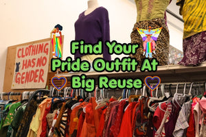 Find Your Pride Outfit At  Big Reuse - Big Reuse