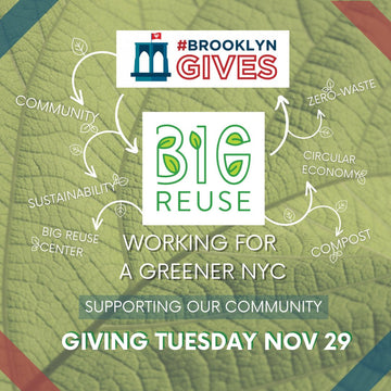 Support Big Reuse During Brooklyn Gives! - Big Reuse