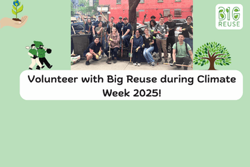 Volunteer with Big Reuse this Climate Week! - Big Reuse